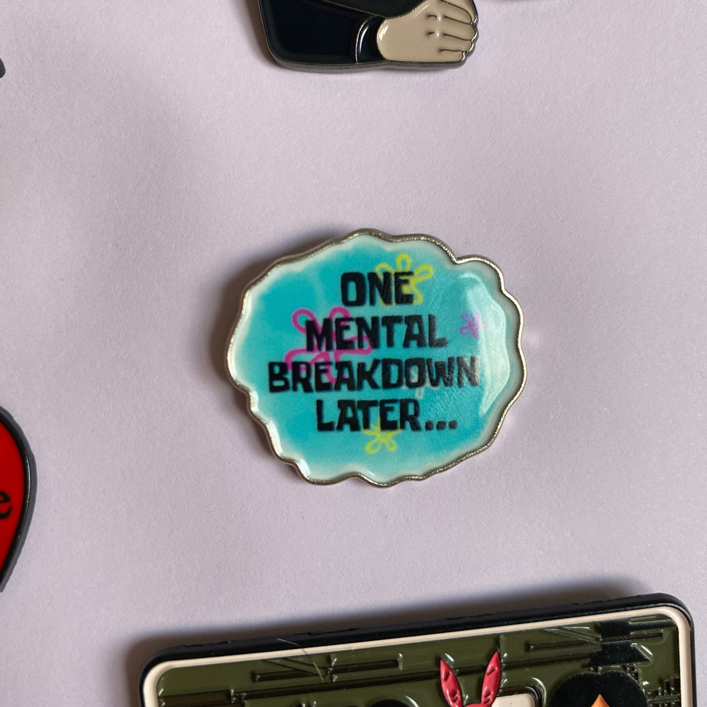 Pin "One mental breakdown later..."